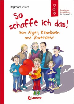 So schaffe ich das! (Starke Kinder, glückliche Eltern) (eBook, PDF) - Geisler, Dagmar