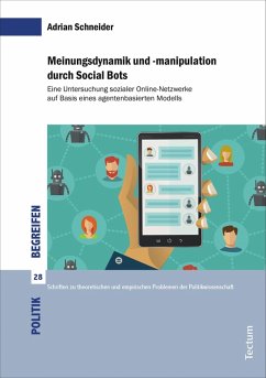 Meinungsdynamik und -manipulation durch Social Bots (eBook, PDF) - Schneider, Adrian