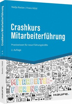 Crashkurs Mitarbeiterführung - Raslan, Nadja;Hölzl, Franz