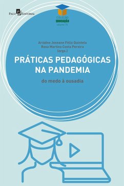 Práticas Pedagógicas na pandemia (eBook, ePUB) - Quintela, Ariádne Joseane Felix; Pereira, Rosa Martins Costa