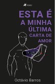 Esta é a minha última carta de amor (eBook, ePUB)