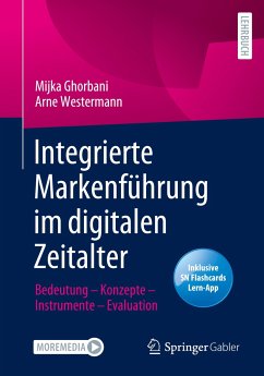 Integrierte Markenführung im digitalen Zeitalter - Ghorbani, Mijka;Westermann, Arne