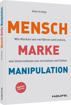 Mensch-Marke-Manipulation - Terstiege, Meike