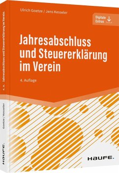Jahresabschluss und Steuererklärung im Verein - Goetze, Ulrich;Kesseler, Jens