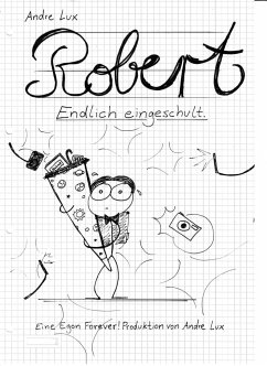 ROBERT - Endlich eingeschult - Lux, Andre