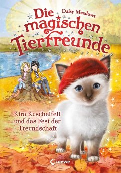 Kira Kuschelfell und das Fest der Freundschaft / Die magischen Tierfreunde Bd.19 (eBook, ePUB) - Meadows, Daisy