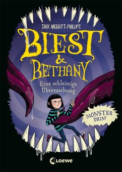 Eine schleimige Überraschung / Biest & Bethany Bd.3 (eBook, ePUB) - Meggitt-Phillips, Jack
