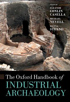 The Oxford Handbook of Industrial Archaeology (eBook, PDF)