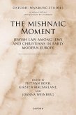 The Mishnaic Moment (eBook, ePUB)