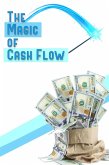 The Magic of Cash Flow (MFI Series1, #183) (eBook, ePUB)