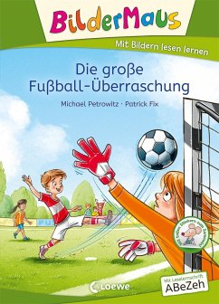 Bildermaus - Die große Fußball-Überraschung (eBook, ePUB) - Petrowitz, Michael