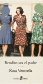 Bendito sea el padre (eBook, ePUB)