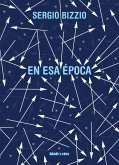 En esa época (eBook, ePUB) En esa época (eBook, ePUB)