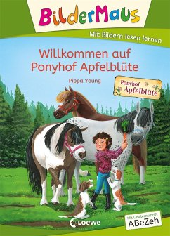 Bildermaus - Willkommen auf Ponyhof Apfelblüte (eBook, ePUB) - Young, Pippa