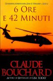 6 ore e 42 minuti (Il Vigilante, #5) (eBook, ePUB)