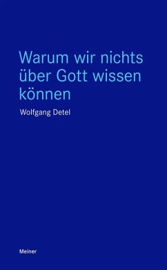 Warum wir nichts über Gott wissen können (eBook, ePUB) - Detel, Wolfgang