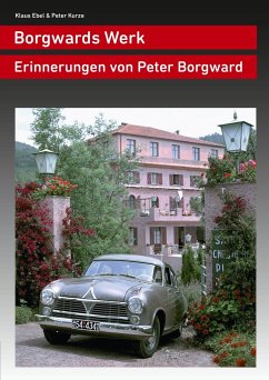 Borgwards Werk - Ebel, Klaus;Kurze, Peter