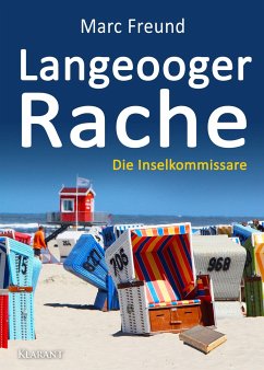 Langeooger Rache. Ostfrieslandkrimi - Freund, Marc