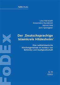 Der ‚Deutschsprachige Islamkreis Hildesheim‘ - Klevesath, Lino; Munderloh, Annemieke; Hild, Marvin; Sprengeler, Joris