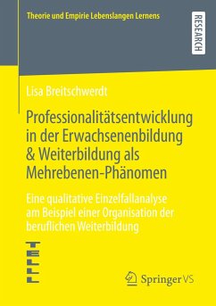 Professionalitätsentwicklung in der Erwachsenenbildung & Weiterbildung als Mehrebenen-Phänomen - Breitschwerdt, Lisa