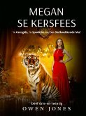 Megan se Kersfees (Die reeks van psigiese Megan, #23) (eBook, ePUB) Megan se Kersfees (Die reeks van psigiese Megan, #23) (eBook, ePUB)
