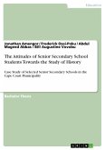 The Attitudes of Senior Secondary School Students Towards the Study of History (eBook, PDF)