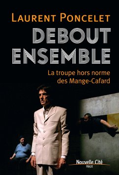 Debout ensemble (eBook, ePUB) - Poncelet, Laurent