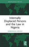 Internally Displaced Persons and the Law in Nigeria (eBook, PDF)