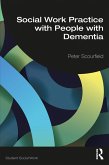 Social Work Practice with People with Dementia (eBook, PDF)