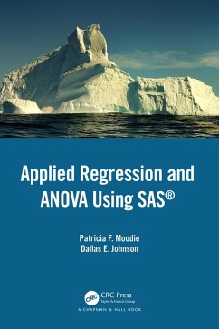 Applied Regression and ANOVA Using SAS (eBook, ePUB) - Moodie, Patricia F.; Johnson, Dallas E.