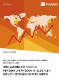 Innovationskritisches Personalvermögen in globalen Dienstleistungsunternehmen (eBook, PDF)