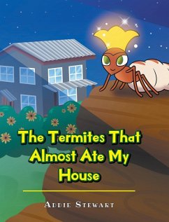 Cover The Termites That Almost Ate My House