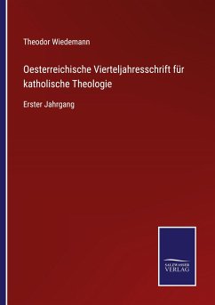 Oesterreichische Vierteljahresschrift für katholische Theologie - Wiedemann, Theodor