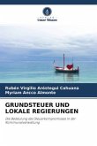 GRUNDSTEUER UND LOKALE REGIERUNGEN