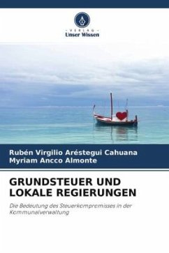 GRUNDSTEUER UND LOKALE REGIERUNGEN - Aréstegui Cahuana, Rubén Virgilio;Ancco Almonte, Myriam