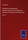 Zeitschrift für vergleichende Sprachforschung auf dem Gebiete des Deutschen, Griechischen und Lateinischen