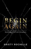 Begin Again (eBook, ePUB)