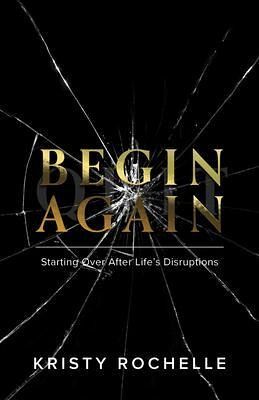 Begin Again (eBook, ePUB) Begin Again (eBook, ePUB)