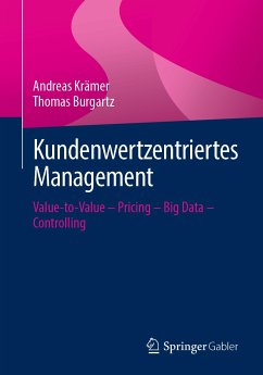 Kundenwertzentriertes Management (eBook, PDF) - Krämer, Andreas; Burgartz, Thomas