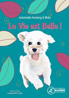 La vie est belle ! (eBook, ePUB) - Hontang, Antoinette