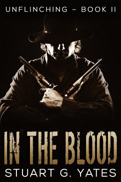 In The Blood (eBook, ePUB) - Yates, Stuart G.