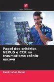 Papel dos critérios NEXUS e CCR no traumatismo crânio-escova