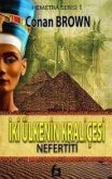 Iki Ülkenin Kralicesi - Nefertiti Hemetra Serisi 1