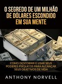 O Segredo de um milhão de dólares escondido em sua Mente (Traduzido) (eBook, ePUB)