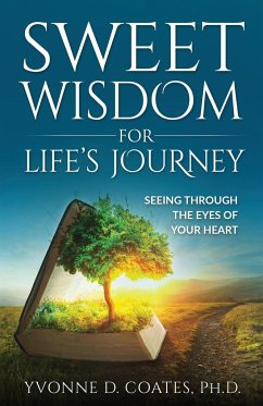 Sweet Wisdom for Life's Journey - Coates, Yvonne D.