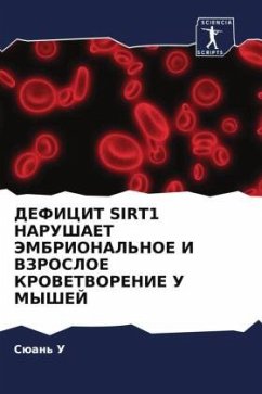 Cover DEFICIT SIRT1 NARUShAET JeMBRIONAL'NOE I VZROSLOE KROVETVORENIE U MYShEJ