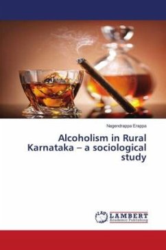 Alcoholism in Rural Karnataka ¿ a sociological study - Erappa, Nagendrappa