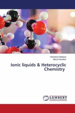 Ionic liquids & Heterocyclic Chemistry - Kalalawe, Virbhadra;Kanetkar, Maruti
