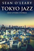Tokyo Jazz and Other Stories (eBook, ePUB)