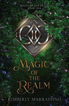 Magic of the Realm (Magic of the Realm Book 1) - Marraffino, Kimberly